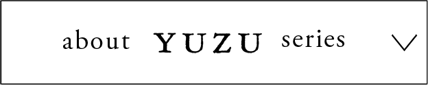 about YUZU series